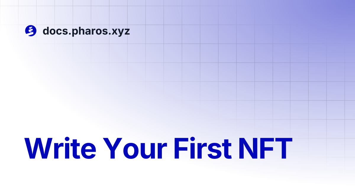 Write Your First NFT | docs.pharos.xyz